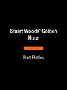 Cover image for Stuart Woods' Golden Hour